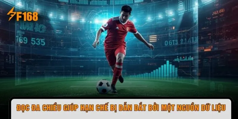 Đọc đa chiều giúp hạn chế bị dẫn dắt bởi một nguồn dữ liệu