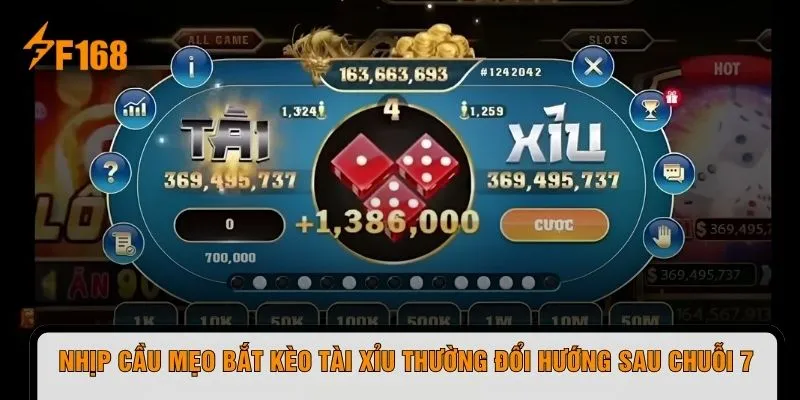 Nhịp cầu mẹo bắt kèo tài xỉu thường đổi hướng sau chuỗi 7