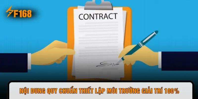 Nội dung quy chuẩn thiết lập môi trường giải trí 100%