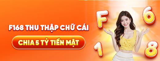 F168 thu nhập chữ cái chia 5 tỷ tiền mặt