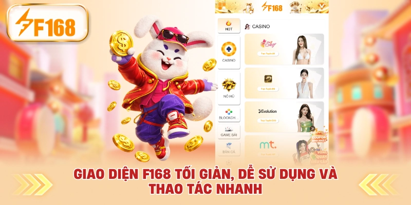 Giao diện F168 tối giản, dễ sử dụng và thao tác nhanh